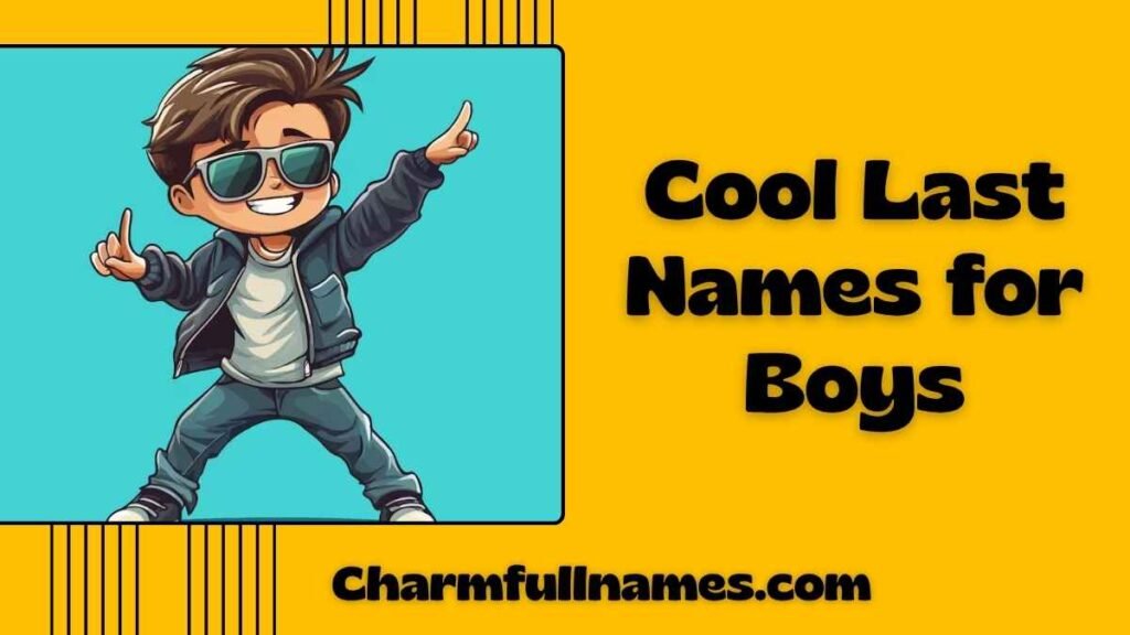 Cool Last Names for Boys