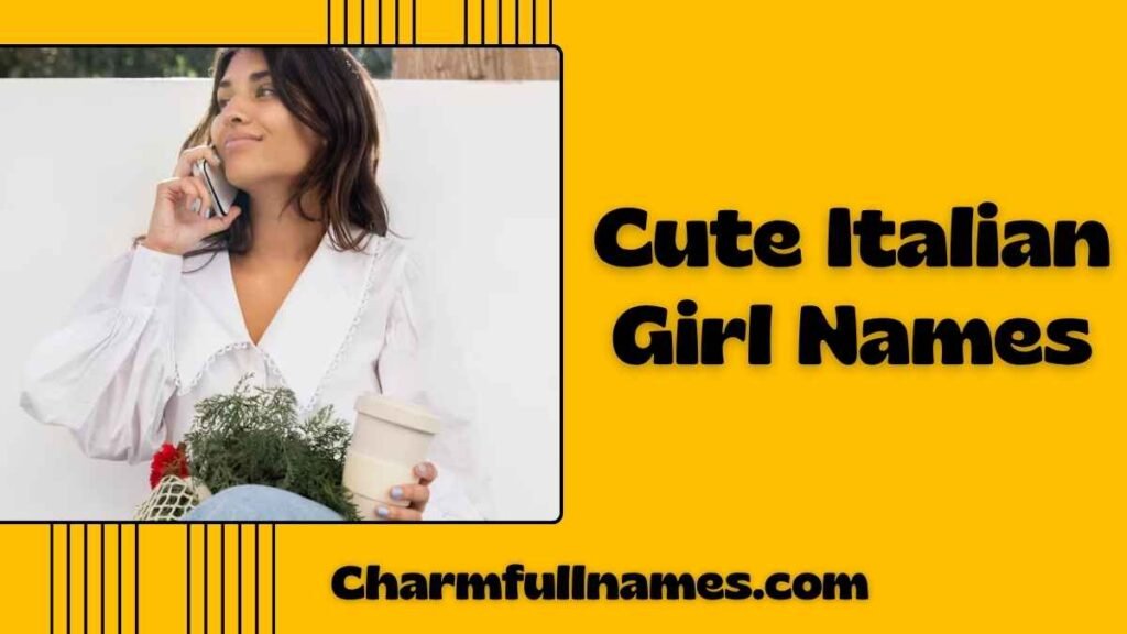 Cute Italian Girl Names