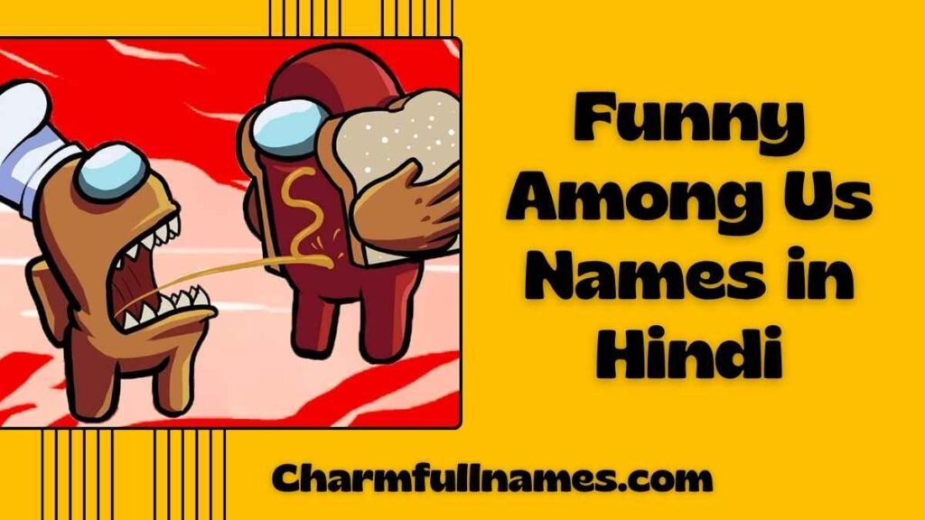 Funny Among Us Names in Hindi