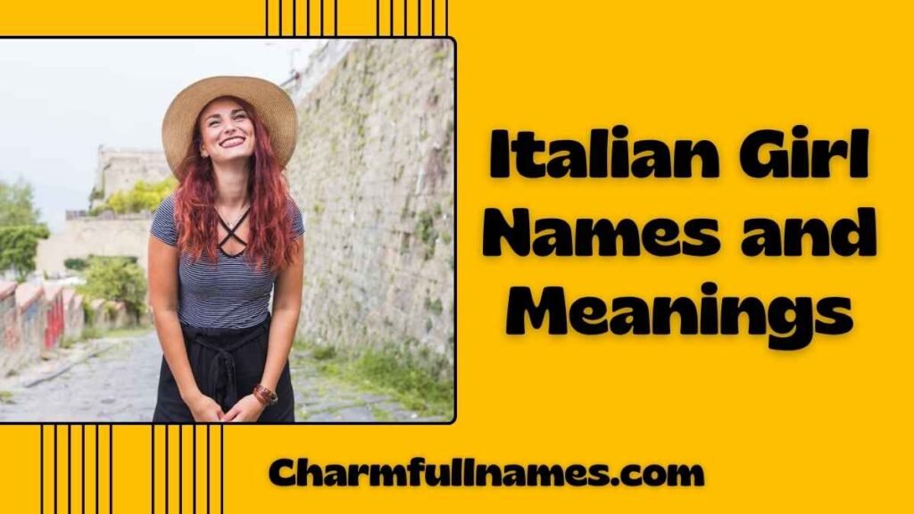 Italian Girl Names and Meanings