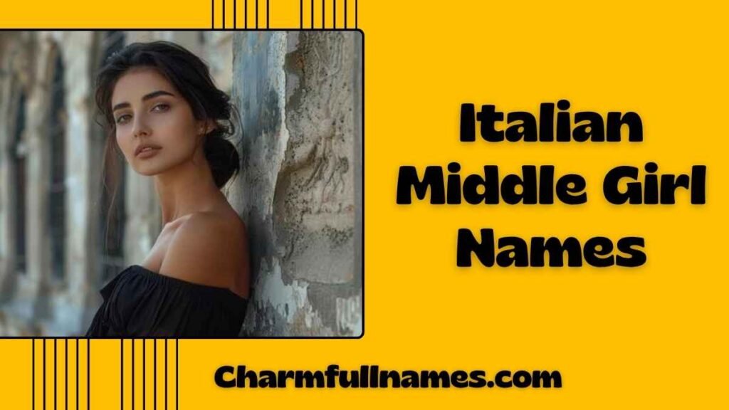 Italian Middle Girl Names