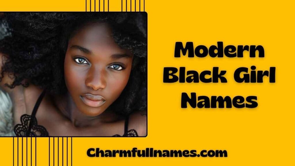 Modern Black Girl Names