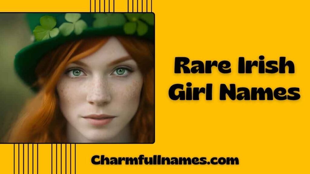 Rare Irish Girl Names