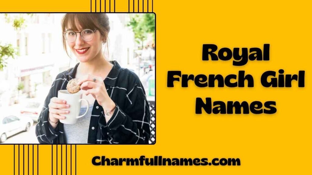Royal French Girl Names
