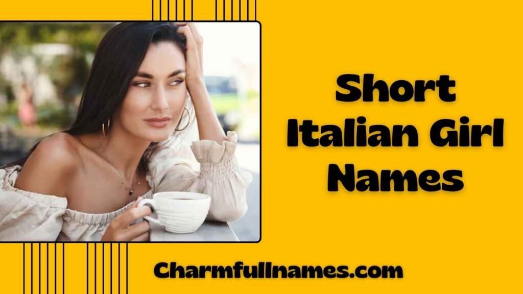 Short Italian Girl Names