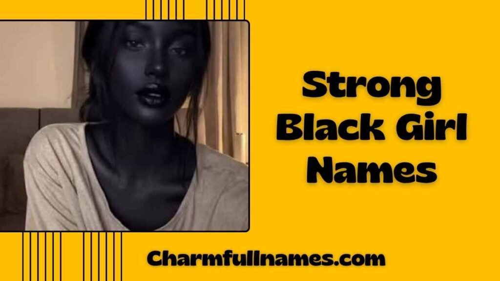 Strong Black Girl Names