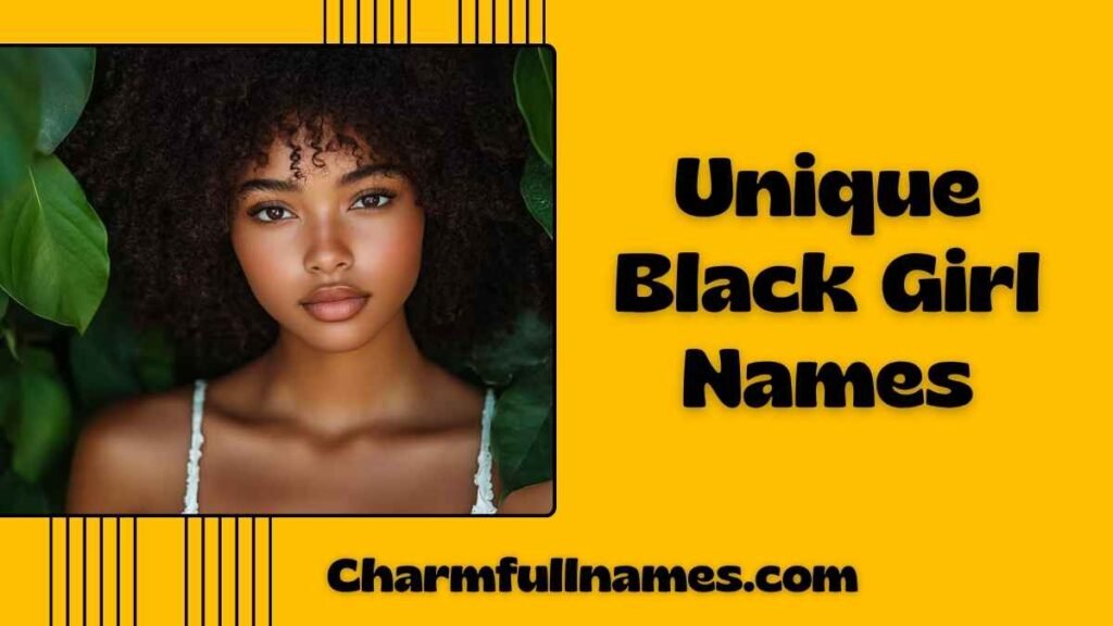 Unique Black Girl Names