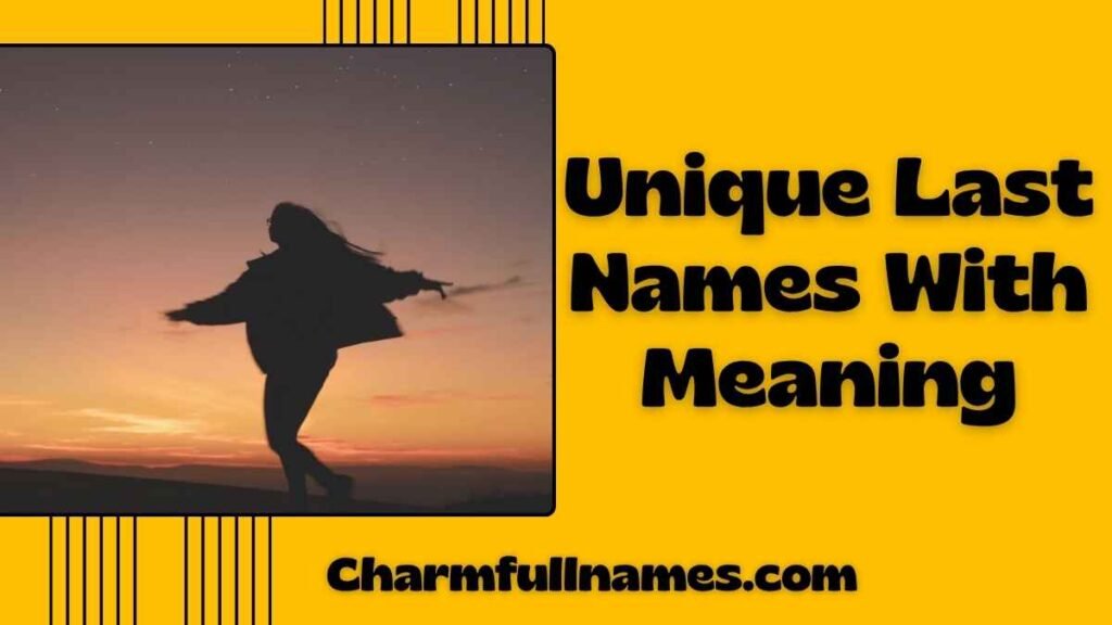 Unique Last Names With Meaning