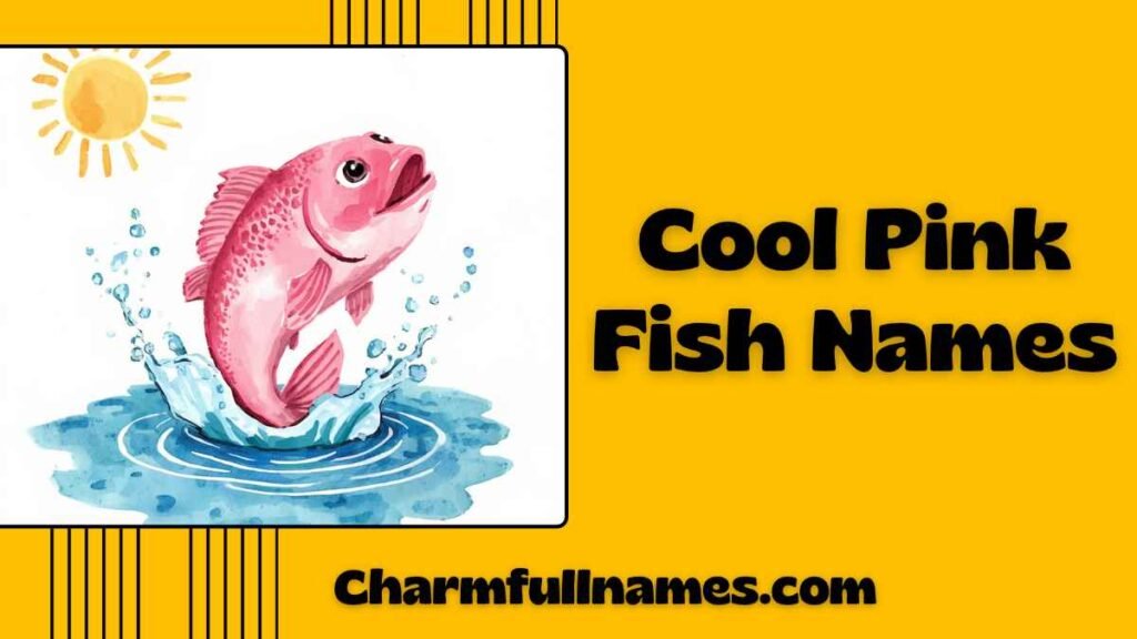 Cool Pink Fish Names