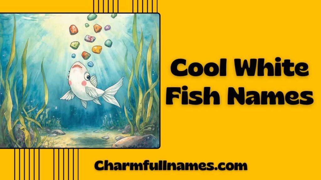 Cool White Fish Names