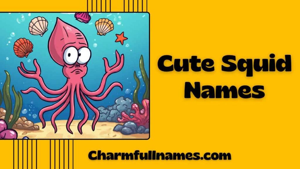 Cute Squid Names