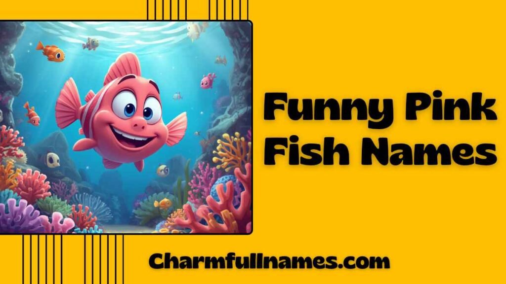 Funny Pink Fish Names