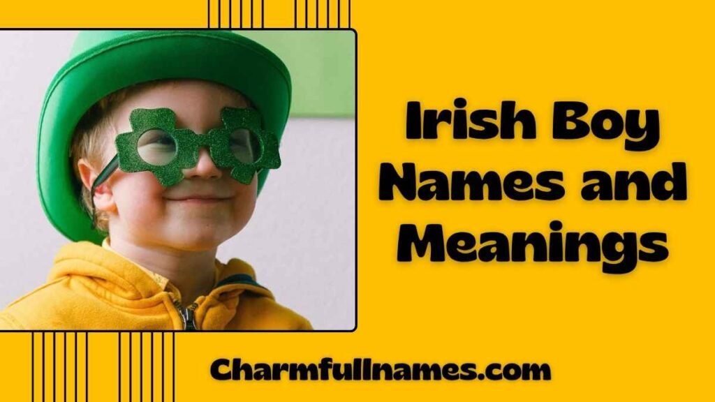 Irish Boy Names and Meanings