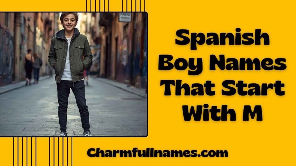 Spanish Boy Names That Start With M
