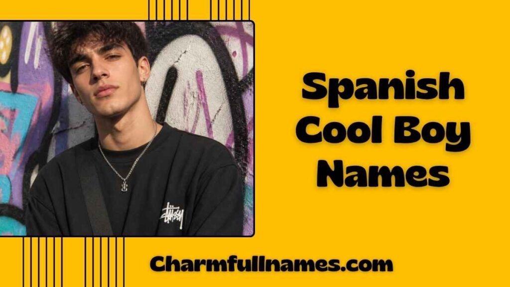 Spanish Cool Boy Names