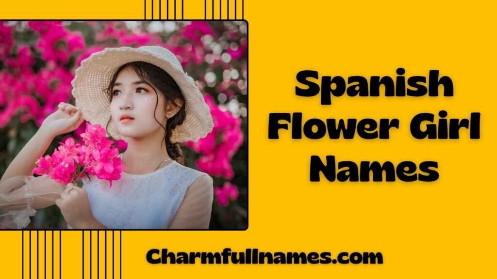Spanish Flower Girl Names