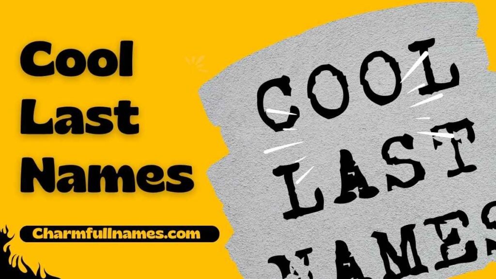 Cool Last Names