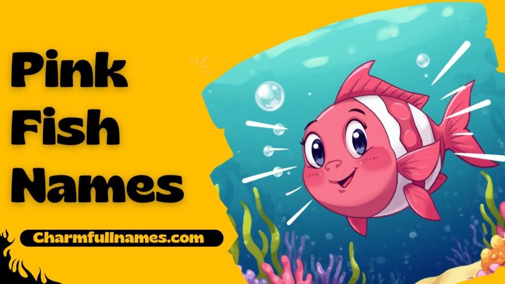 Pink Fish Names